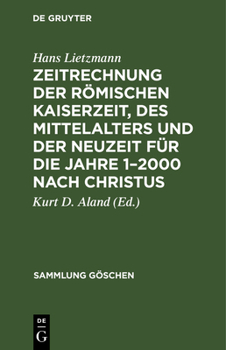 Hardcover Zeitrechnung Der Römischen Kaiserzeit, Des Mittelalters Und Der Neuzeit Für Die Jahre 1-2000 Nach Christus [German] Book