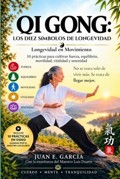 Paperback Qi Gong: Los Diez Simbolos de Longevidad [Spanish] Book