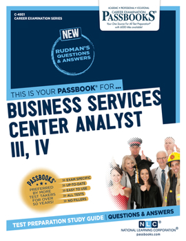 Paperback Business Services Center Analyst III, IV (C-4951): Passbooks Study Guide Volume 4951 Book