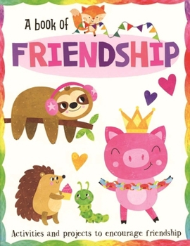 Paperback A Book of Friendship Book