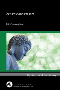 Zen Past and Present - Book  of the Key Issues in Asian Studies
