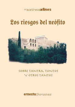 Paperback Los riesgos del neófito [Spanish] Book