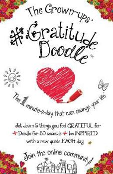 Paperback Gratitude Doodle Journal (TM): The 1 Minute-A-Day That Can Change Your Life Book