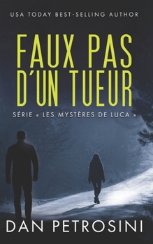 Faux Pas d’un Tueur (Série « Les mystères de Luca »)