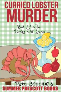 Curried Lobster Murder - Book #14 of the Darling Deli