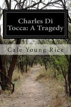 Paperback Charles Di Tocca: A Tragedy Book