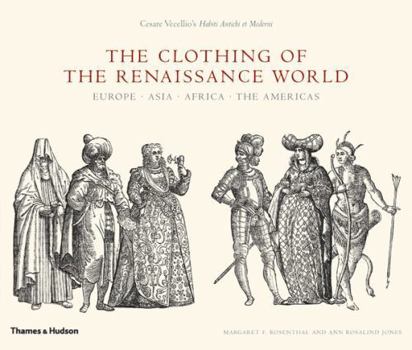 Hardcover The Clothing of the Renaissance World: Europe - Asia - Africa - The Americas Book