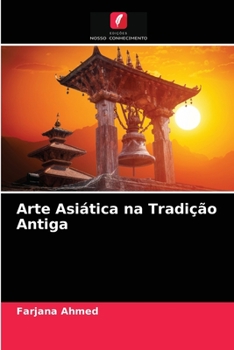 Paperback Arte Asiática na Tradição Antiga [Portuguese] Book