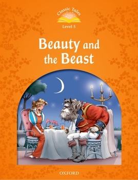 Paperback Classic Tales: Level 5: Beauty and the Beast Book