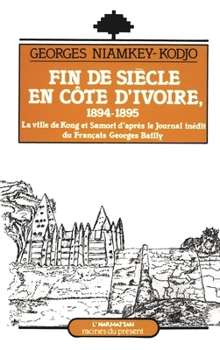 Paperback Fin de siècle en Côte d'Ivoire (1894-1895) [French] Book