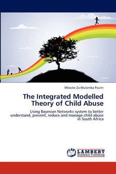 Paperback The Integrated Modelled Theory of Child Abuse Book