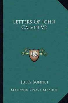 Paperback Letters Of John Calvin V2 Book