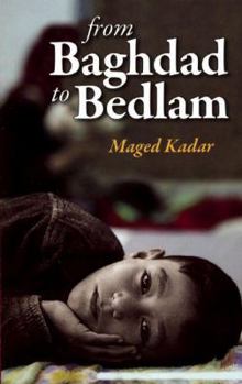 Paperback From Baghdad to Bedlam: An Immigrant's Tale Book