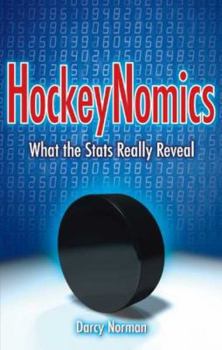 Paperback Hockeynomics: What the STATS Really Reveal Book