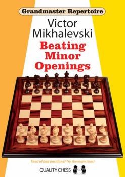 Beating Minor Openings - Book  of the Grandmaster Repertoire