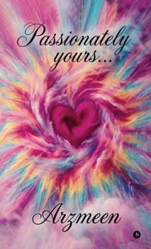 Hardcover Passionately Yours... Book
