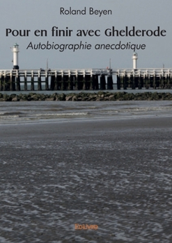Paperback Pour en finir avec Ghelderode: Autobiographie anecdotique [French] Book