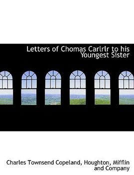 Paperback Letters of Chomas Carlrlr to His Youngest Sister Book