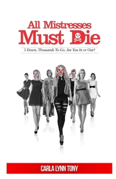 All Mistresses Must DIE: 3 Down. Thousands to go. Are you in or out?