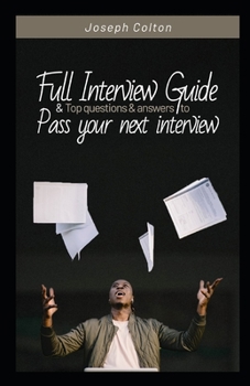 Paperback Full interview guide and top questions and answers to pass your next interview Book