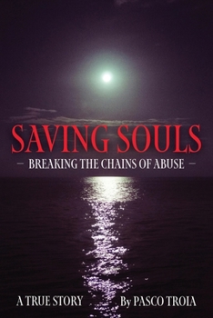Paperback Saving Souls: Breaking the Chains of Abuse Book