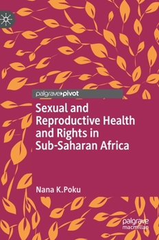 Hardcover Sexual and Reproductive Health and Rights in Sub-Saharan Africa Book