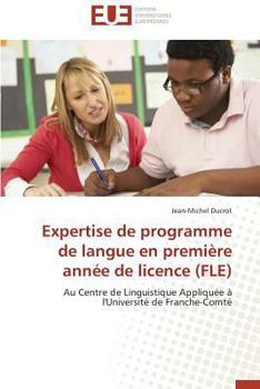 Paperback Expertise de Programme de Langue En Première Année de Licence (Fle) [French] Book