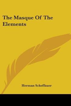 Paperback The Masque Of The Elements Book