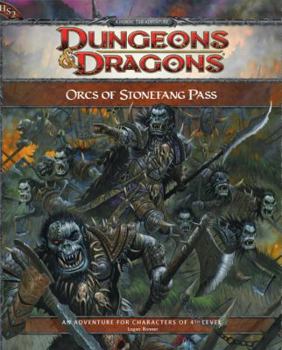 Paperback Orcs of Stonefang Pass: An Adventure for Characters of 5th Level Book