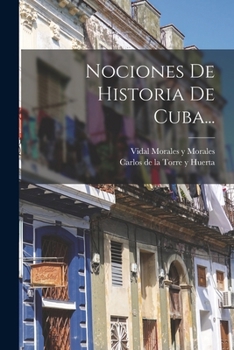 Paperback Nociones De Historia De Cuba... [Spanish] Book
