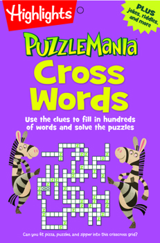 Cross Words: Use the Clues to Fill in Hundreds of Words and Solve the Puzzles