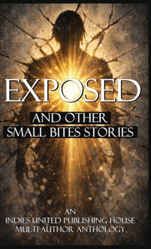 Hardcover Exposed: and Other Small Bites Stories Book