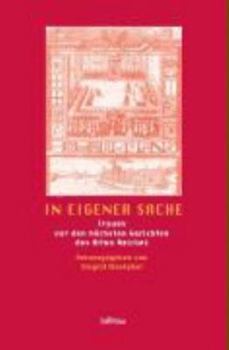 In Eigener Sache: Frauen VOR Den Hochsten Gerichten Des Alten Reiches