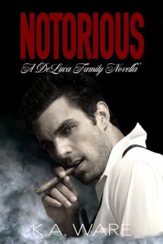 Paperback Notorious: A DeLuca Family Novella Book