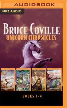 MP3 CD Bruce Coville - Unicorn Chronicles Collection: Into the Land of the Unicorns, Song of the Wanderer, Dark Whispers, the Last Hunt Book