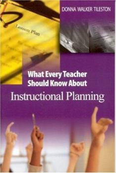 Paperback What Every Teacher Should Know about Instructional Planning Book
