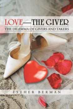 Paperback Love - The Giver: The Dilemma of Givers and Takers Book