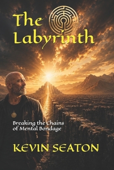 Paperback The Labyrinth: Breaking the Chains of Mental Bondage Book