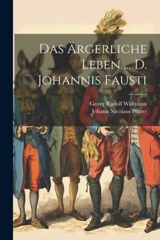 Paperback Das Ärgerliche Leben ... D. Johannis Fausti Book