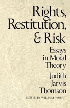 Paperback Rights, Restitution, and Risk: Essays in Moral Theory Book