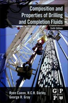 Hardcover Composition and Properties of Drilling and Completion Fluids Book