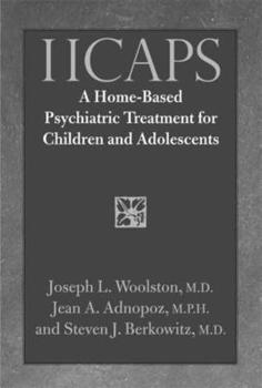 Hardcover Iicaps: A Home-Based Psychiatric Treatment for Children and Adolescents Book