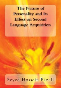 Paperback The Nature of Personality and Its Effect on Second Language Acquisition Book