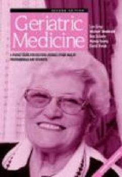 Paperback Geriatric Medicine: A Pocket Guide for Doctors, Nurses, Other Health Professionals and Students Book