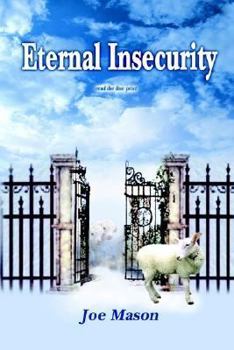 Paperback Eternal Insecurity: Read the Fine Print Book