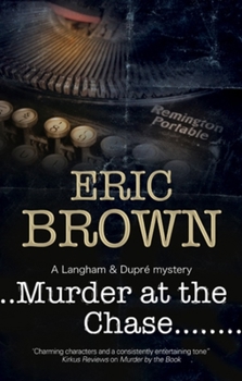 Murder at the Chase - Book #2 of the Langham and Dupré Mystery