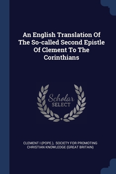 Paperback An English Translation Of The So-called Second Epistle Of Clement To The Corinthians Book