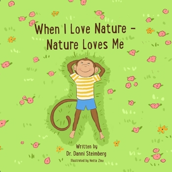 Paperback When I Love Nature - Nature Loves Me Book