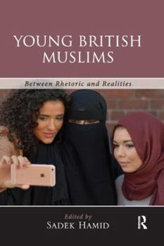 Paperback Young British Muslims: Between Rhetoric and Realities Book