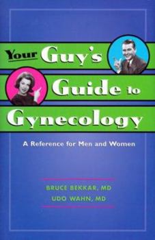 Hardcover Your Guy's Guide to Gynecology Book